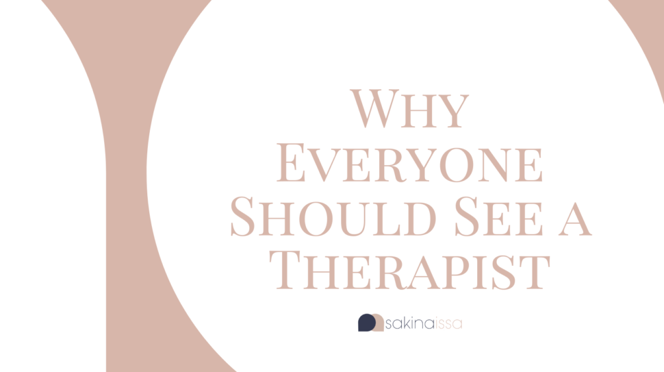 Why Everyone Should See a Therapist